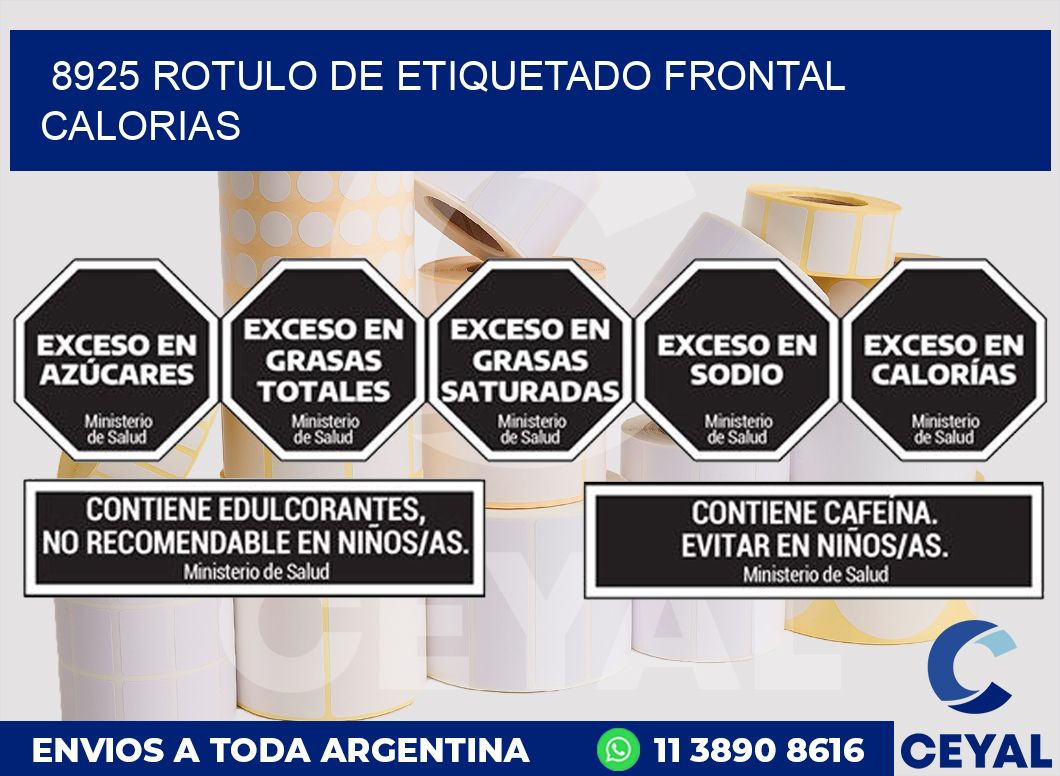 8925 ROTULO DE ETIQUETADO FRONTAL CALORIAS