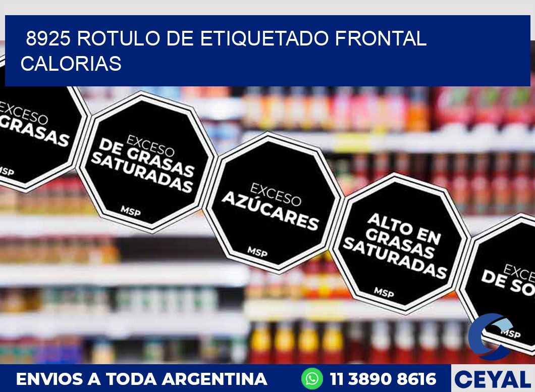 8925 ROTULO DE ETIQUETADO FRONTAL CALORIAS