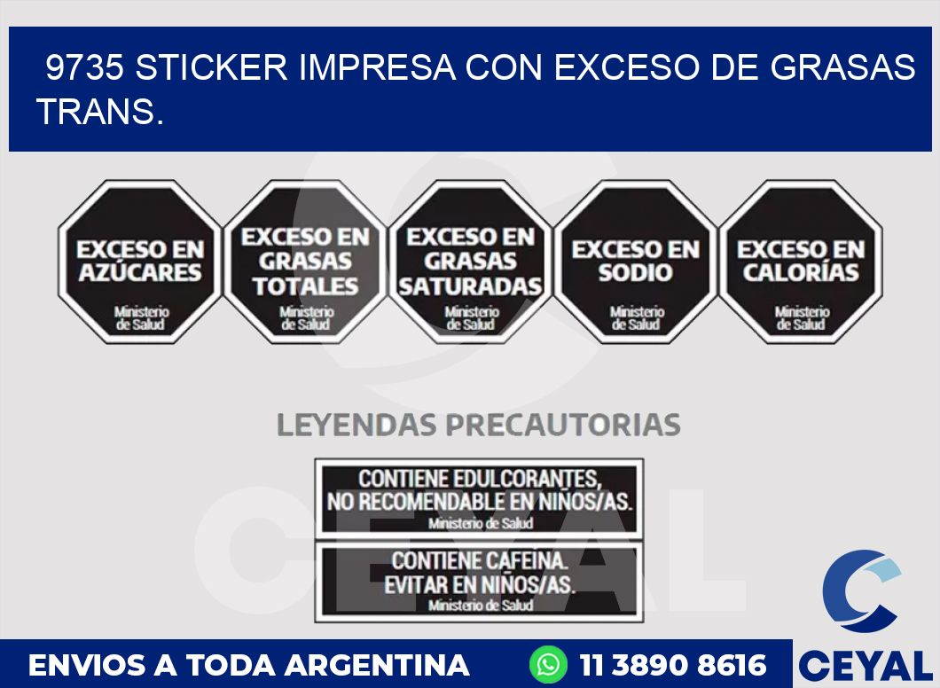 9735 STICKER IMPRESA CON EXCESO DE GRASAS TRANS.