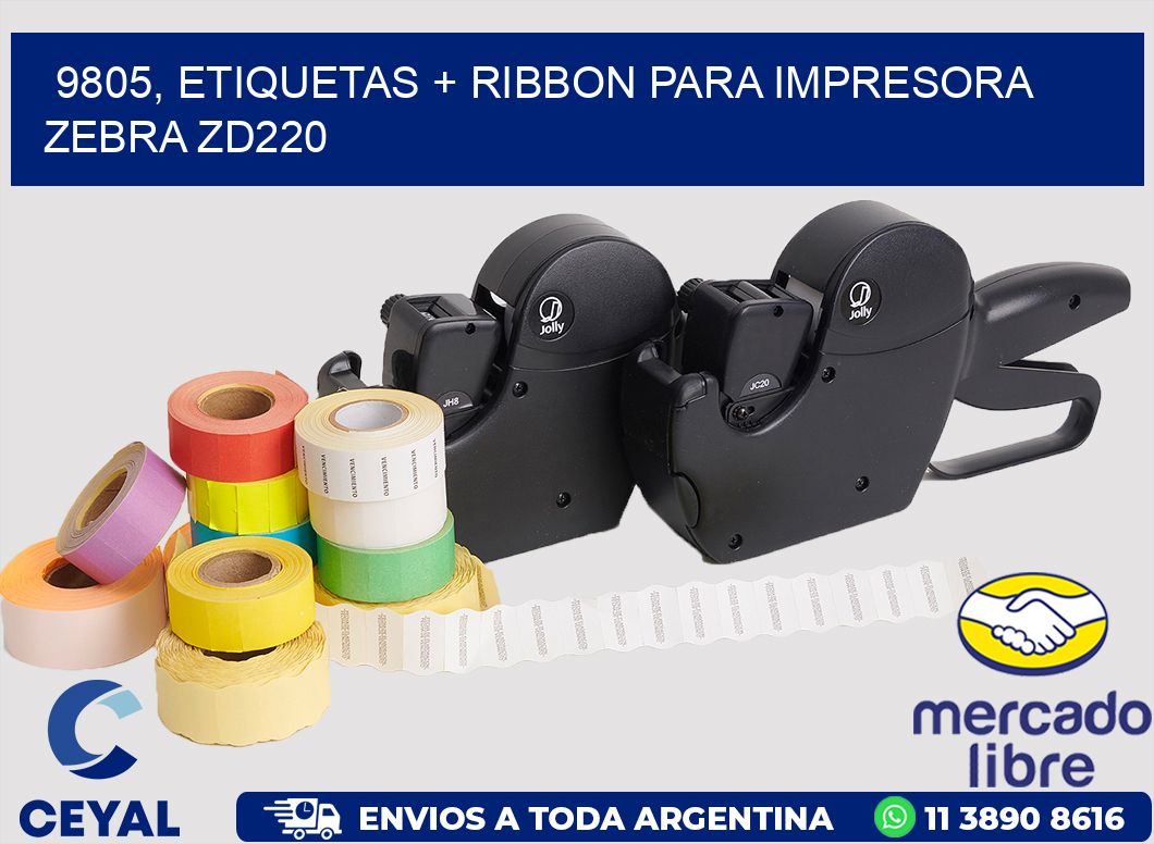 9805, etiquetas + ribbon para impresora zebra zd220