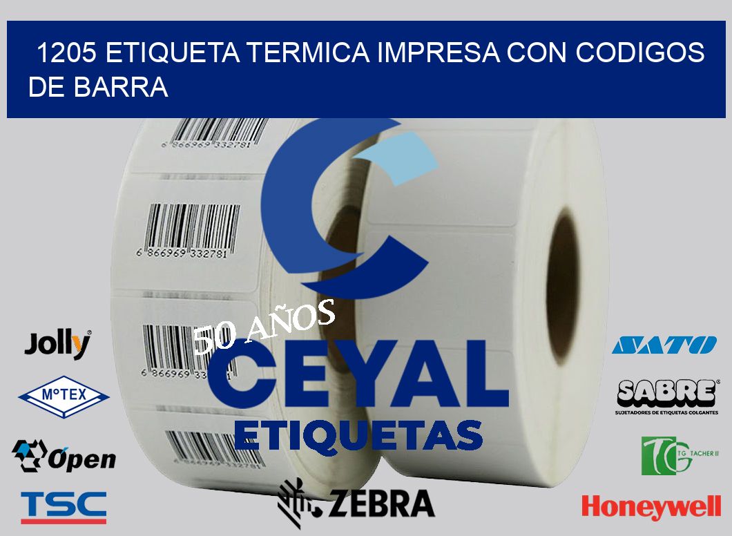 1205 ETIQUETA TERMICA IMPRESA CON CODIGOS DE BARRA