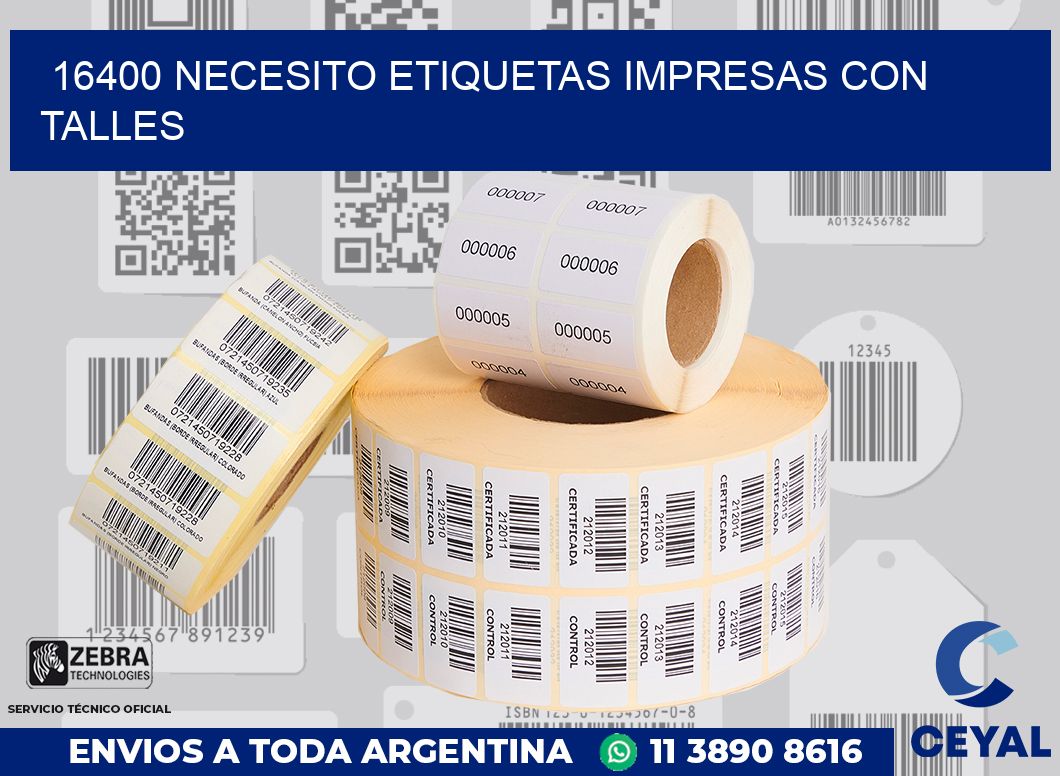 16400 NECESITO ETIQUETAS IMPRESAS CON TALLES