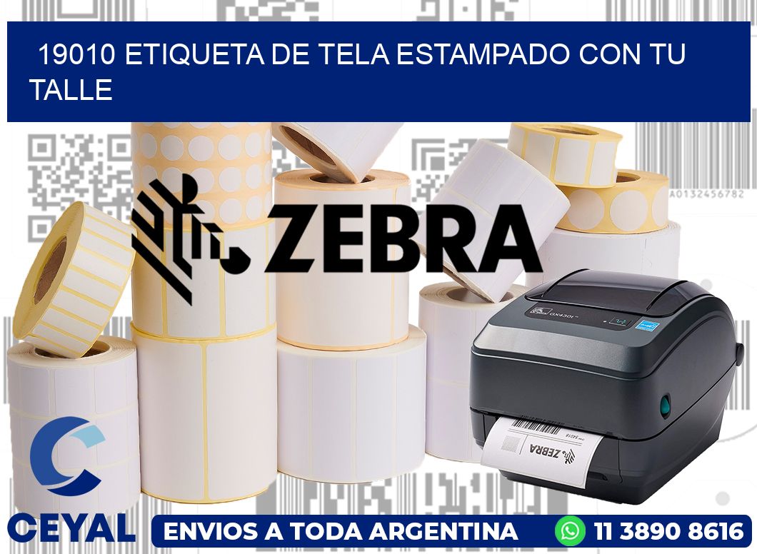 19010 ETIQUETA DE TELA ESTAMPADO CON TU TALLE