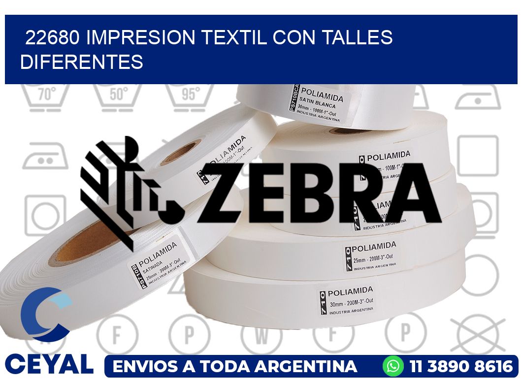 22680 IMPRESION TEXTIL CON TALLES DIFERENTES