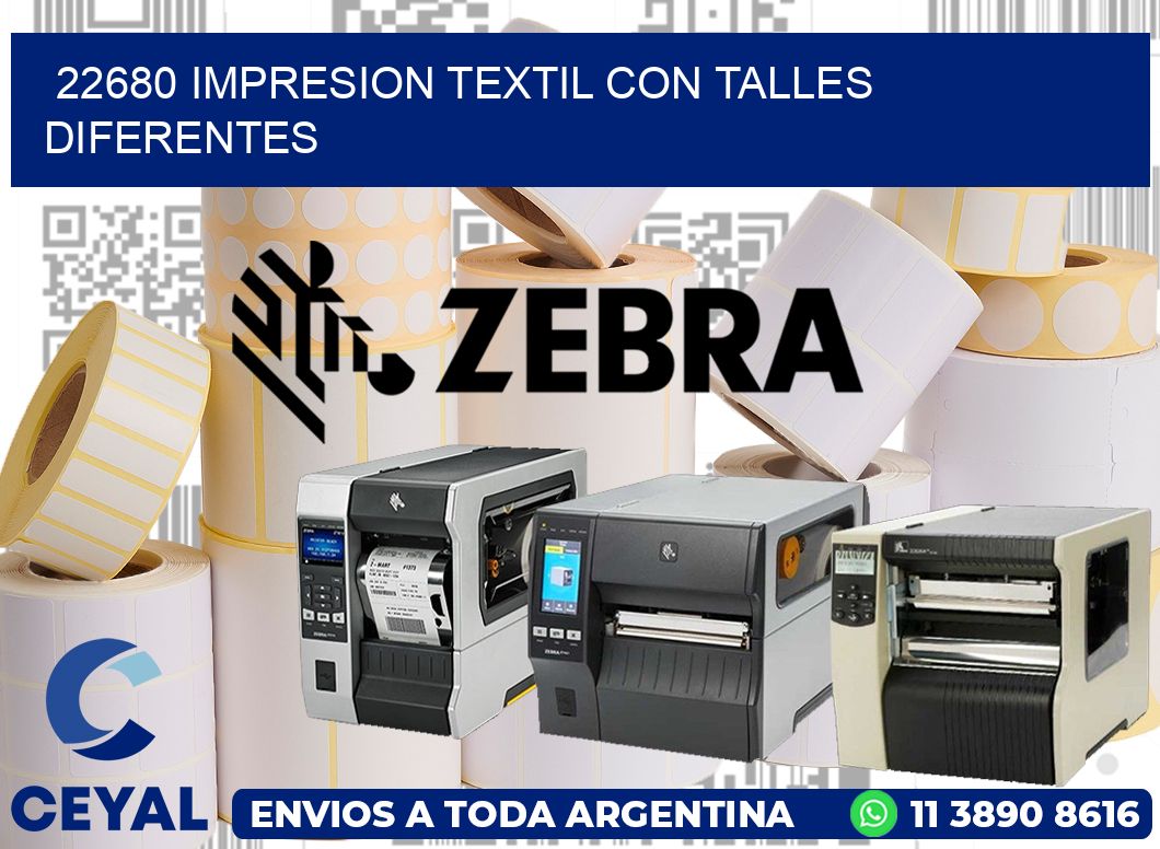 22680 IMPRESION TEXTIL CON TALLES DIFERENTES