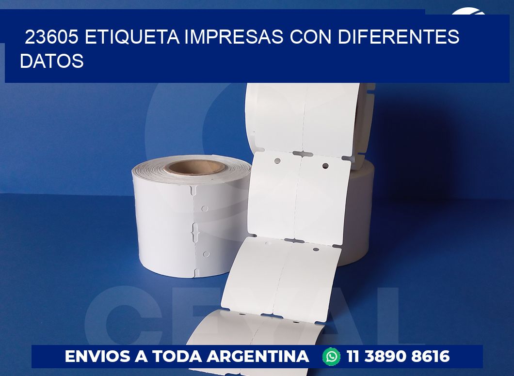 23605 ETIQUETA IMPRESAS CON DIFERENTES DATOS