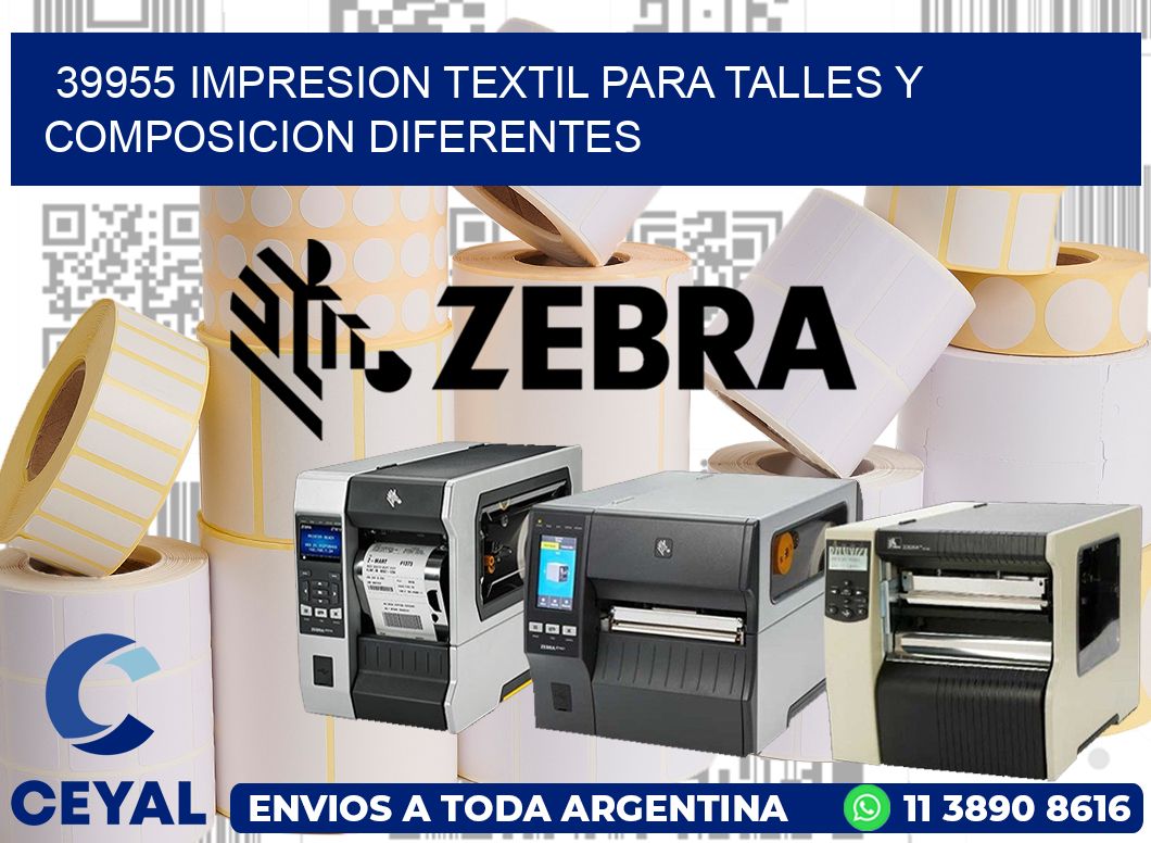 39955 IMPRESION TEXTIL PARA TALLES Y COMPOSICION DIFERENTES