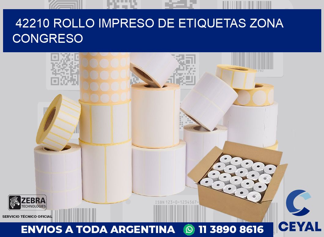 42210 ROLLO IMPRESO DE ETIQUETAS ZONA CONGRESO