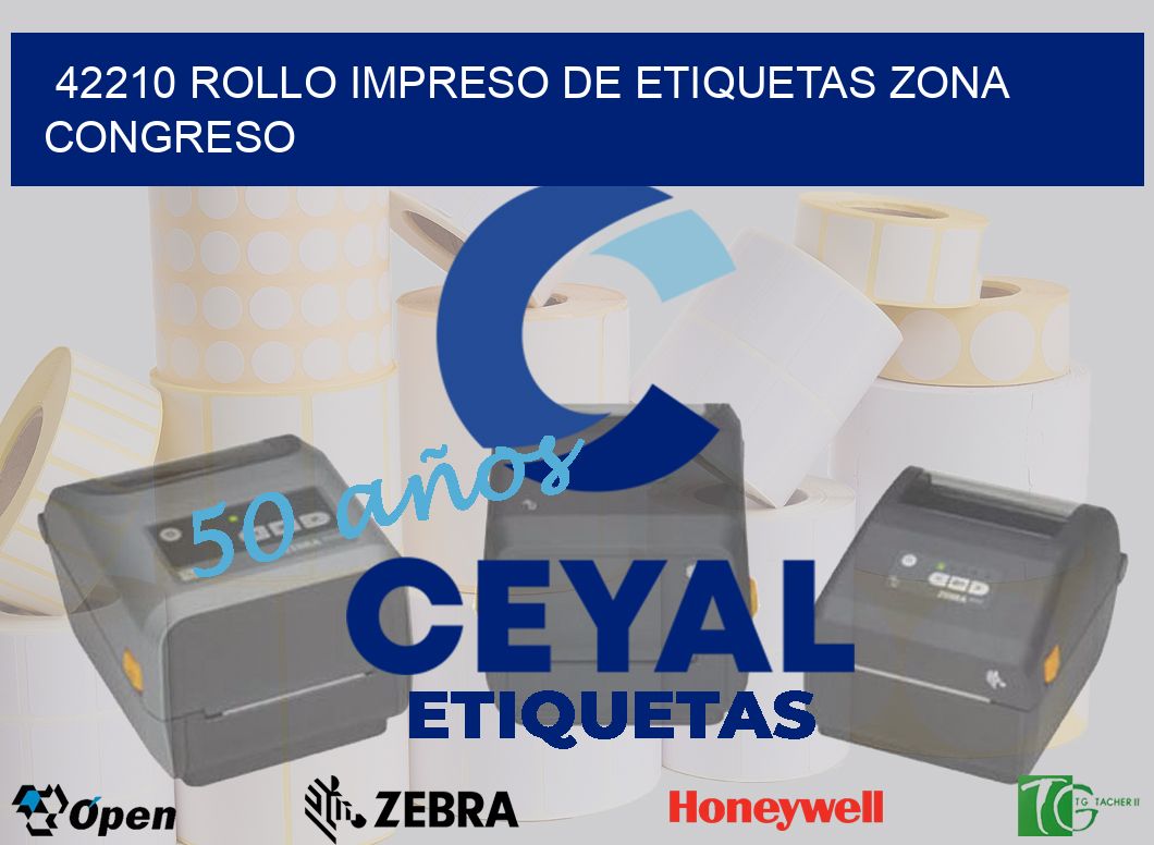 42210 ROLLO IMPRESO DE ETIQUETAS ZONA CONGRESO