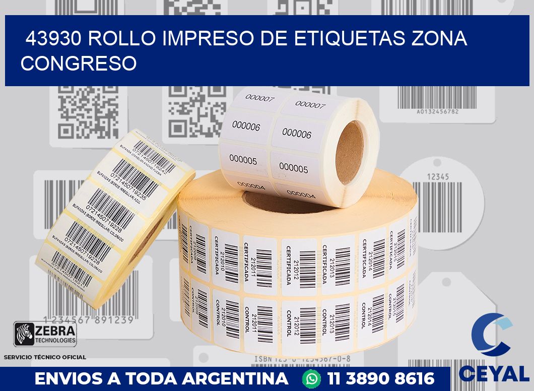43930 ROLLO IMPRESO DE ETIQUETAS ZONA CONGRESO