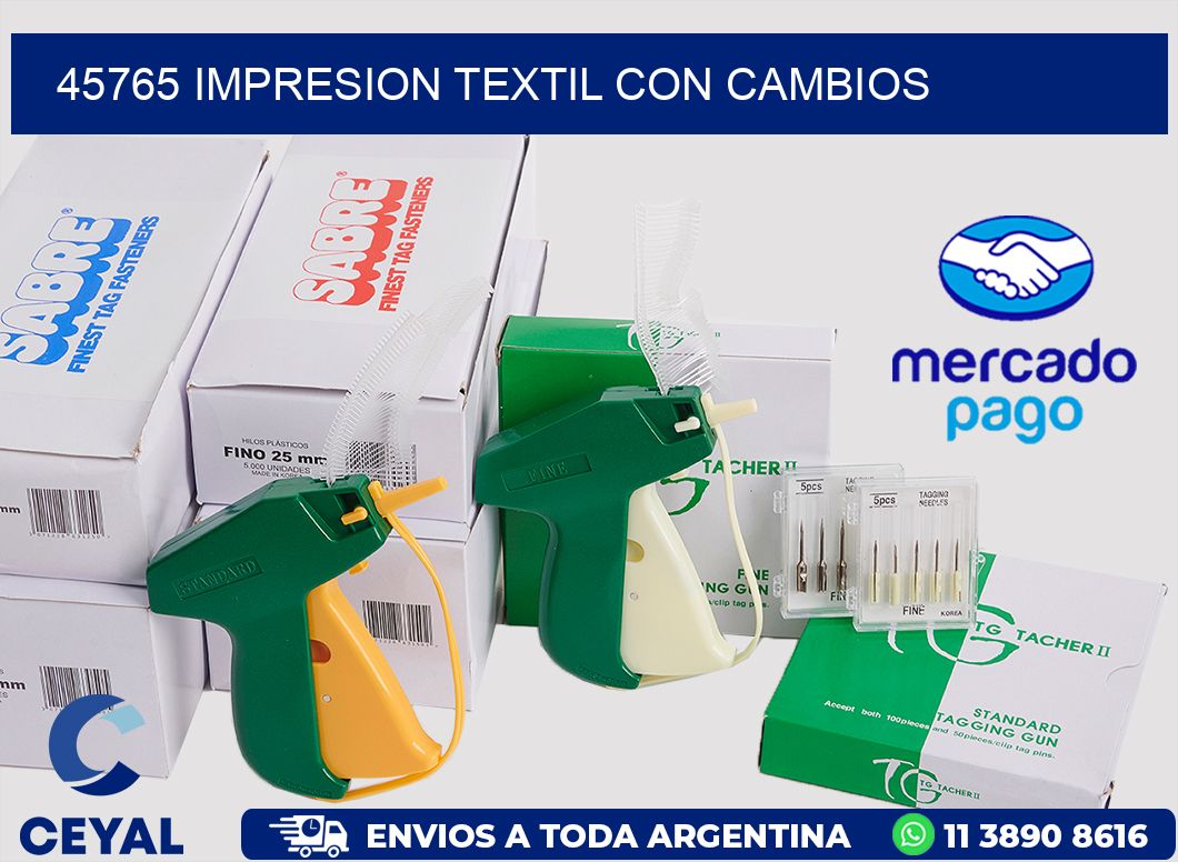 45765 IMPRESION TEXTIL CON CAMBIOS