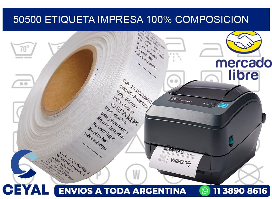 50500 ETIQUETA IMPRESA 100% COMPOSICION