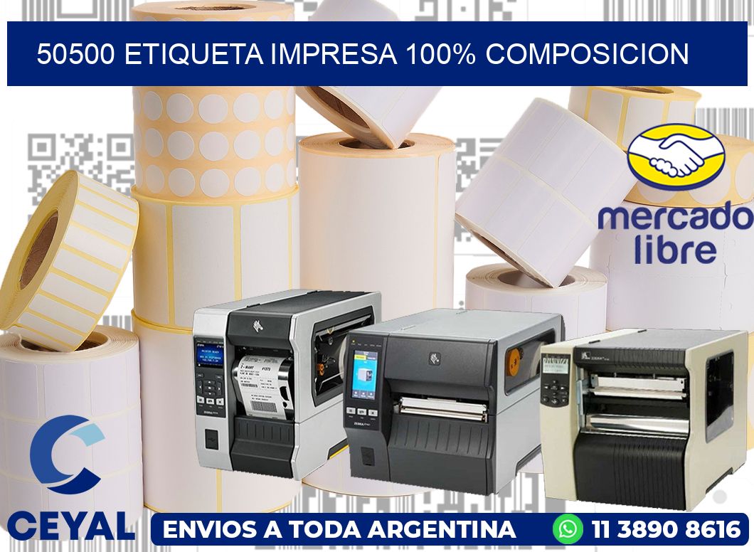 50500 ETIQUETA IMPRESA 100% COMPOSICION