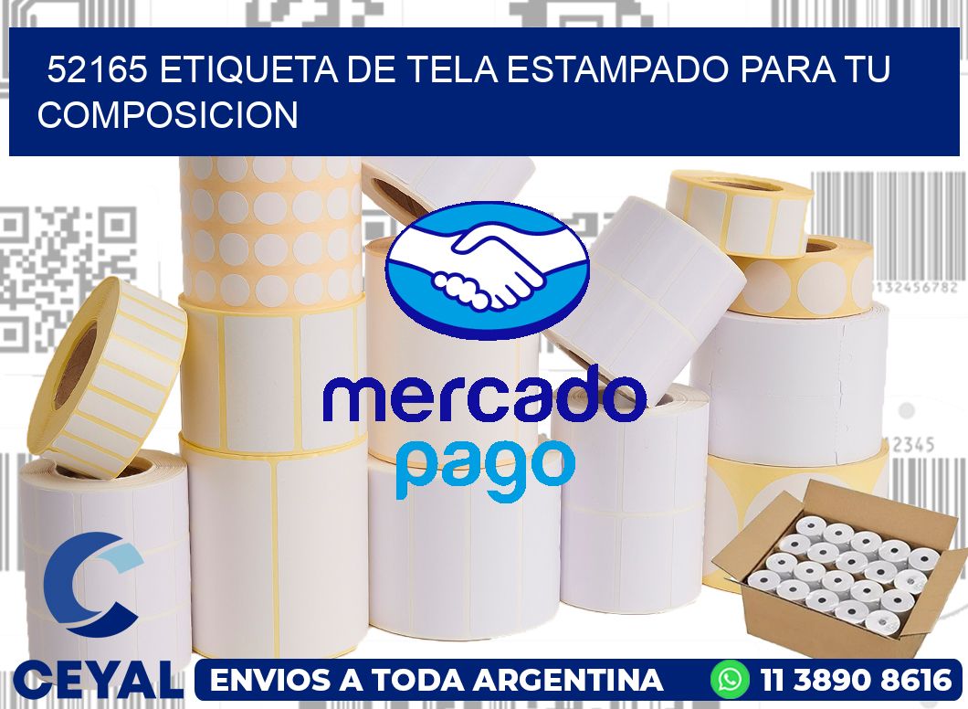 52165 ETIQUETA DE TELA ESTAMPADO PARA TU COMPOSICION