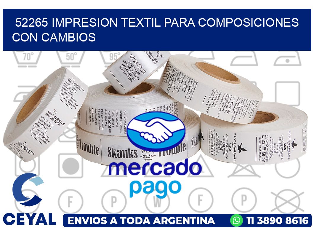 52265 IMPRESION TEXTIL PARA COMPOSICIONES CON CAMBIOS