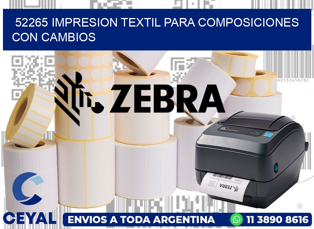 52265 IMPRESION TEXTIL PARA COMPOSICIONES CON CAMBIOS