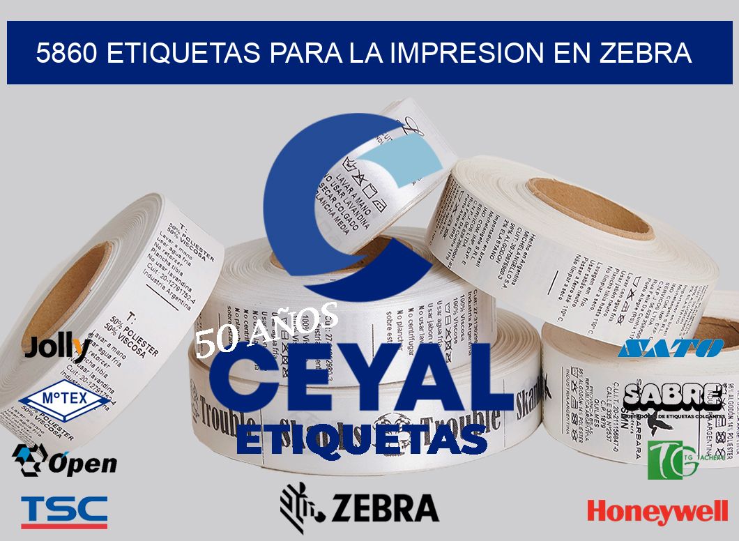5860 ETIQUETAS PARA LA IMPRESION EN ZEBRA