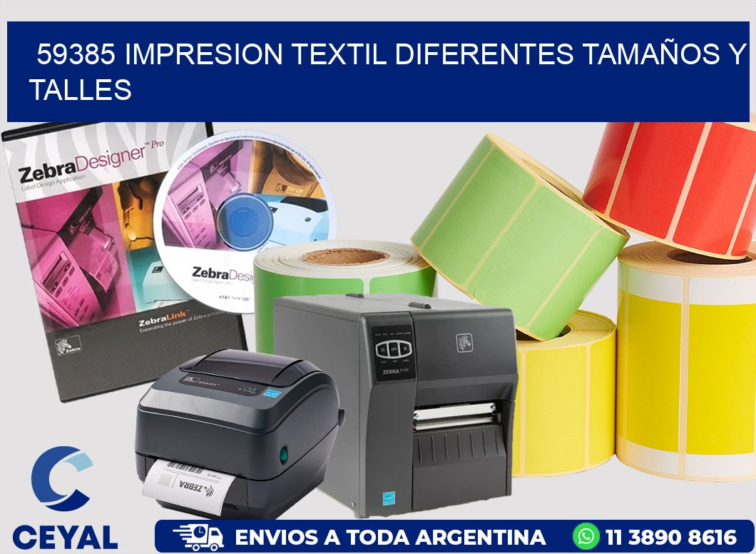 59385 IMPRESION TEXTIL DIFERENTES TAMAÑOS Y TALLES