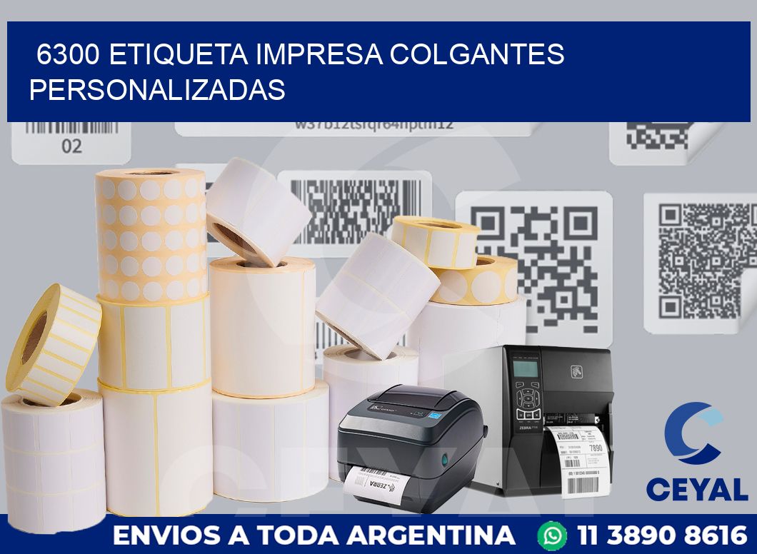 6300 ETIQUETA IMPRESA COLGANTES PERSONALIZADAS