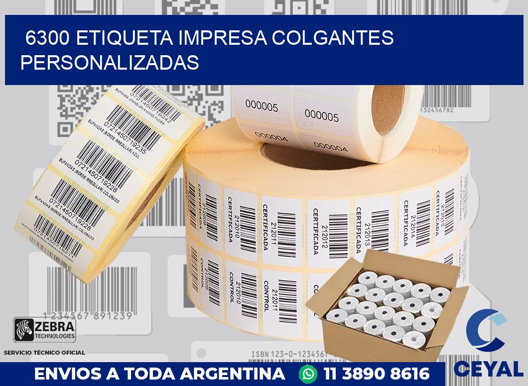 6300 ETIQUETA IMPRESA COLGANTES PERSONALIZADAS