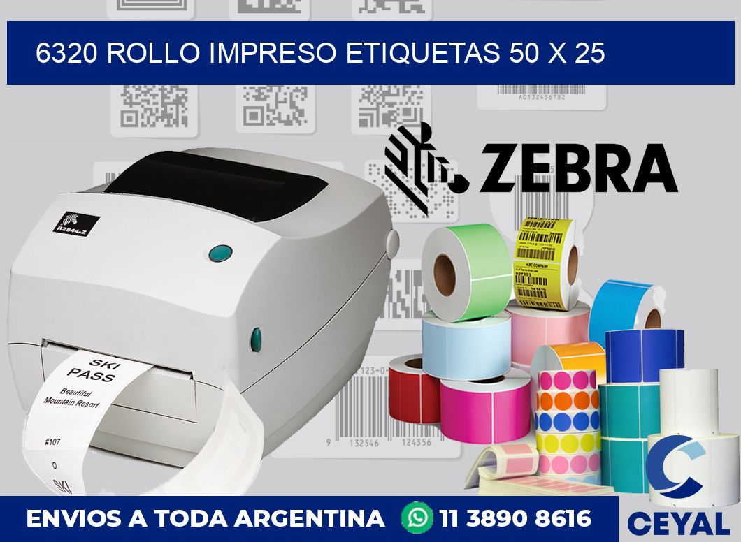 6320 ROLLO IMPRESO ETIQUETAS 50 X 25