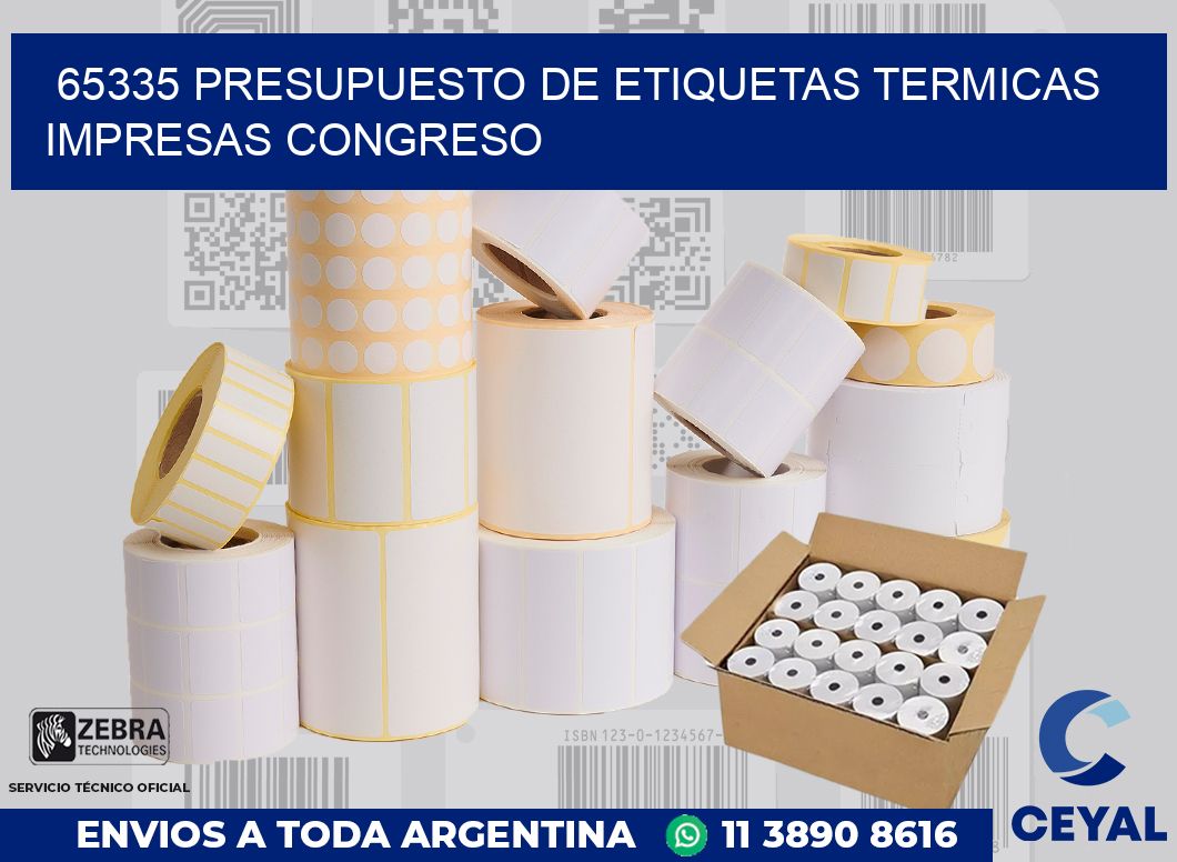 65335 PRESUPUESTO DE ETIQUETAS TERMICAS IMPRESAS CONGRESO
