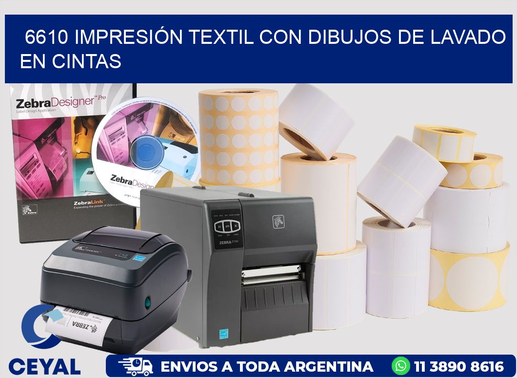 6610 IMPRESIÓN TEXTIL CON DIBUJOS DE LAVADO EN CINTAS