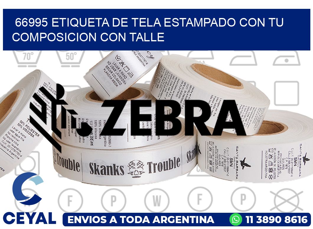 66995 ETIQUETA DE TELA ESTAMPADO CON TU COMPOSICION CON TALLE