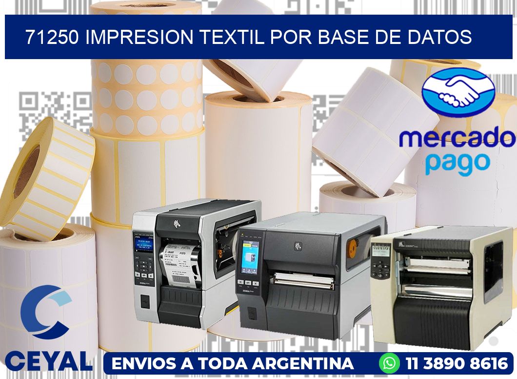 71250 IMPRESION TEXTIL POR BASE DE DATOS