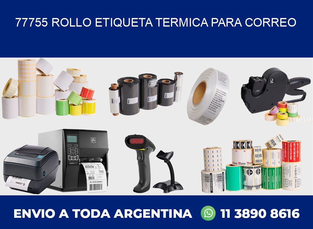 77755 ROLLO ETIQUETA TERMICA PARA CORREO