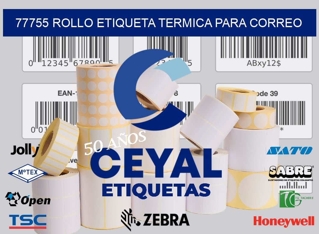 77755 ROLLO ETIQUETA TERMICA PARA CORREO