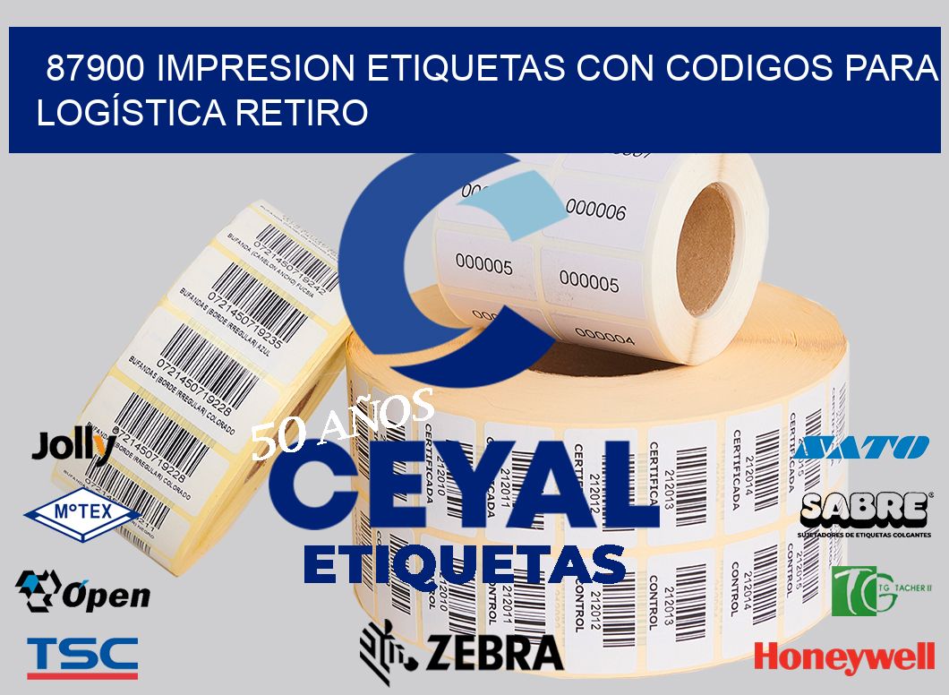 87900 IMPRESION ETIQUETAS CON CODIGOS PARA LOGÍSTICA RETIRO