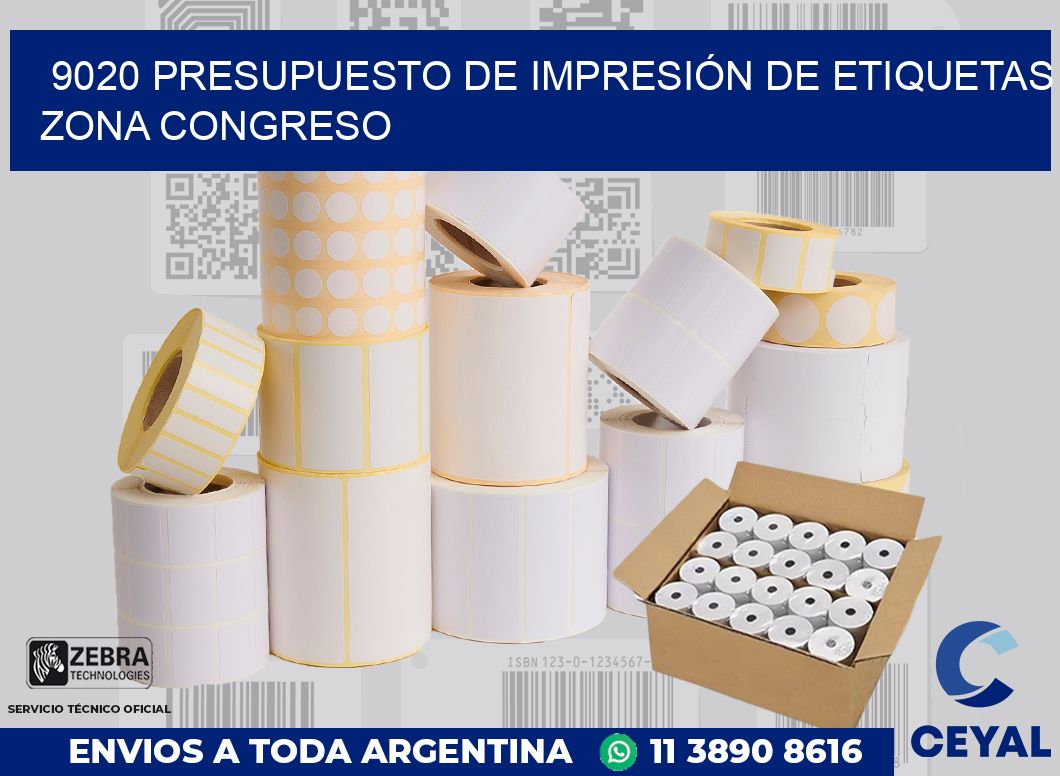 9020 PRESUPUESTO DE IMPRESIÓN DE ETIQUETAS ZONA CONGRESO