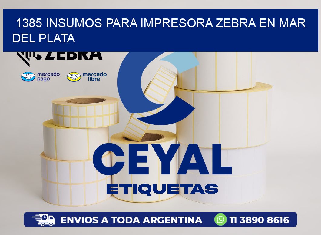 1385 INSUMOS PARA IMPRESORA ZEBRA EN MAR DEL PLATA