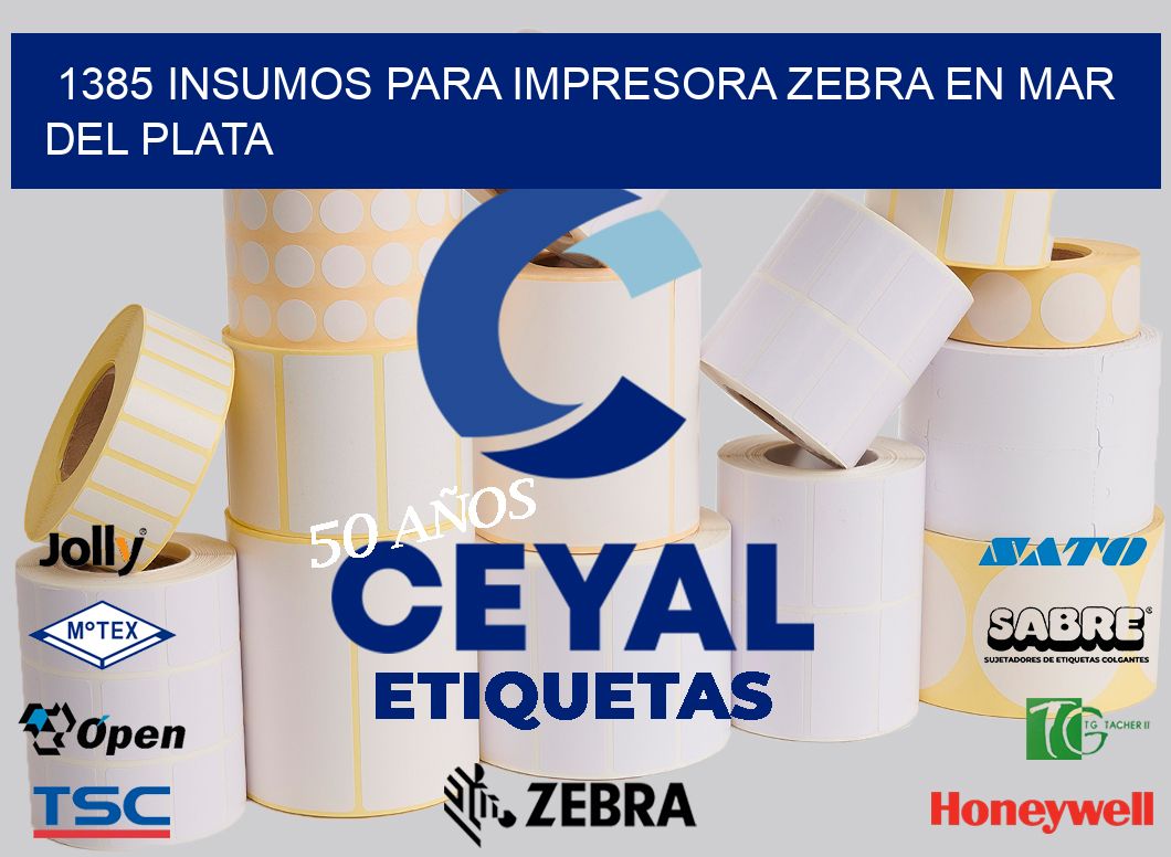 1385 INSUMOS PARA IMPRESORA ZEBRA EN MAR DEL PLATA