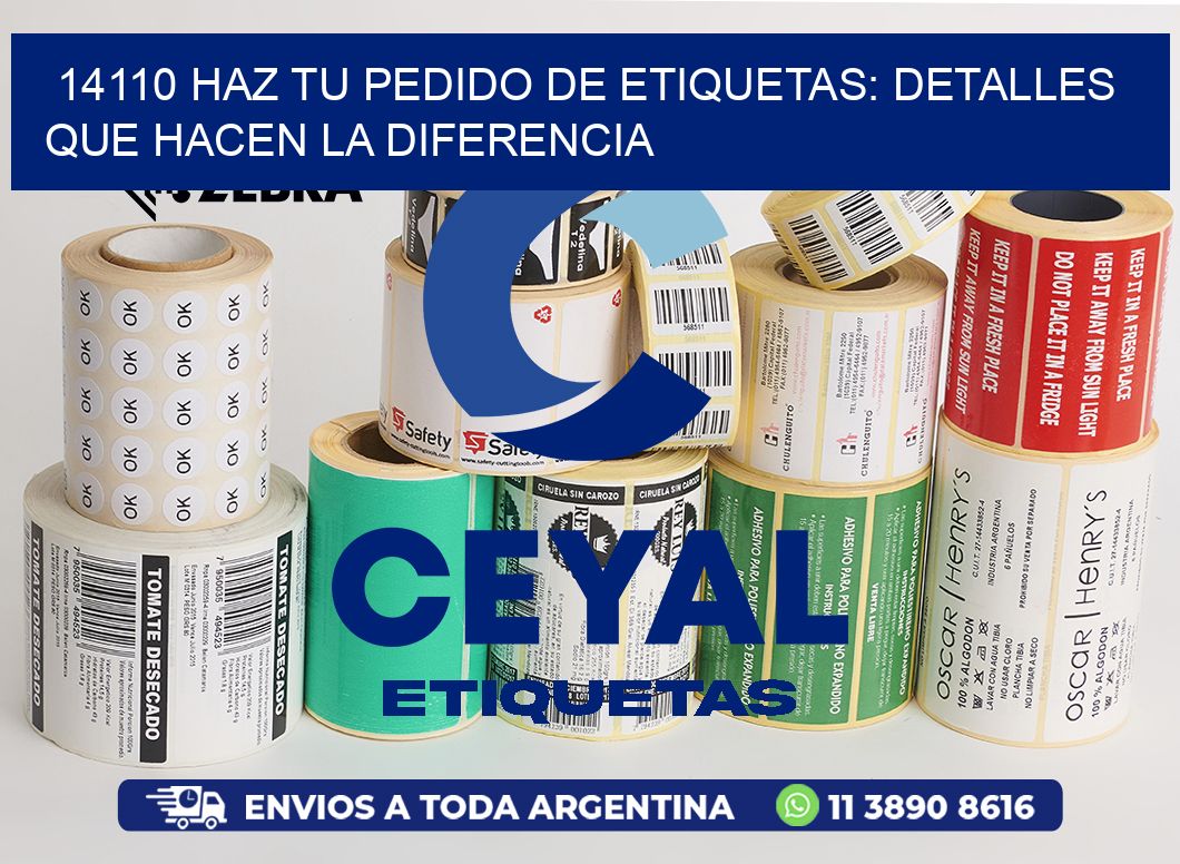 14110 Haz tu Pedido de Etiquetas: Detalles que Hacen la Diferencia