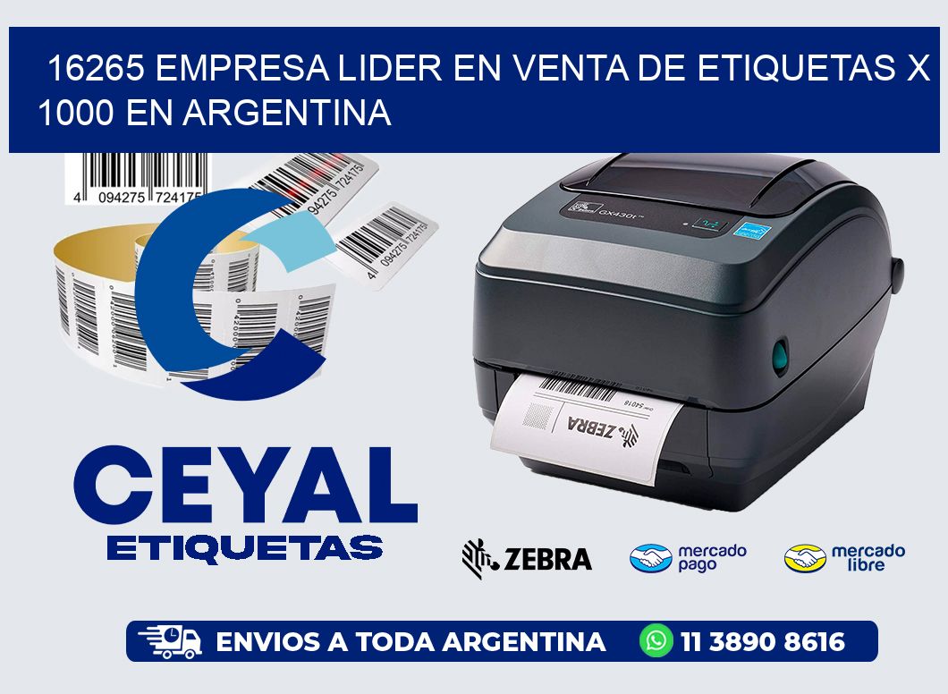 16265 EMPRESA LIDER EN VENTA DE ETIQUETAS X 1000 EN ARGENTINA