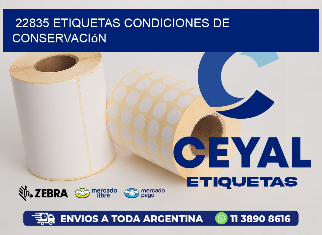 22835 etiquetas Condiciones de conservación