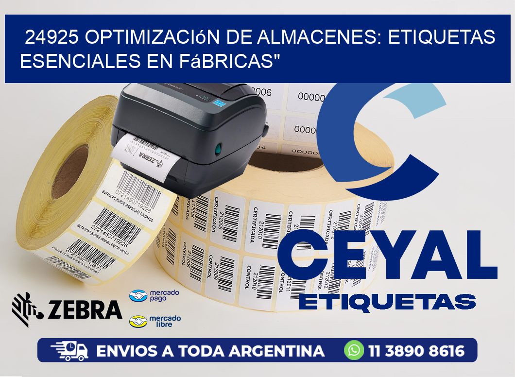 24925 Optimización de Almacenes: Etiquetas Esenciales en Fábricas