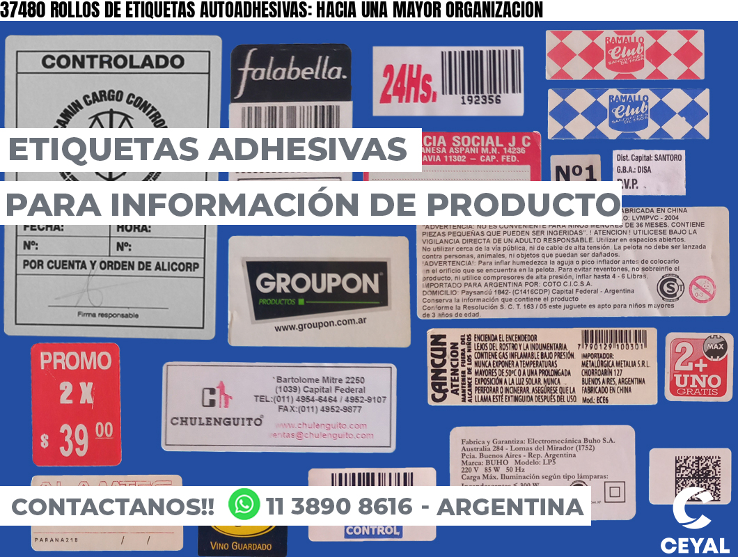 37480 ROLLOS DE ETIQUETAS AUTOADHESIVAS: HACIA UNA MAYOR ORGANIZACION