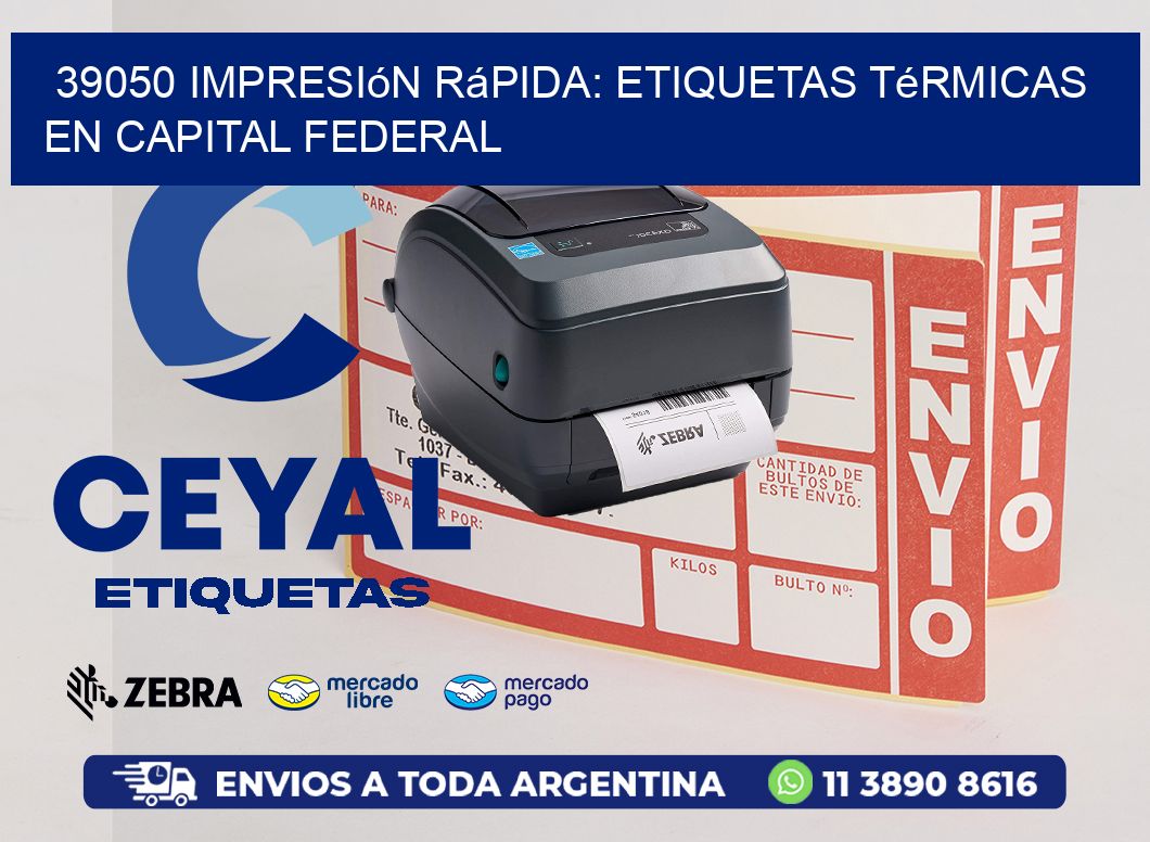 39050 Impresión Rápida: Etiquetas Térmicas en Capital Federal