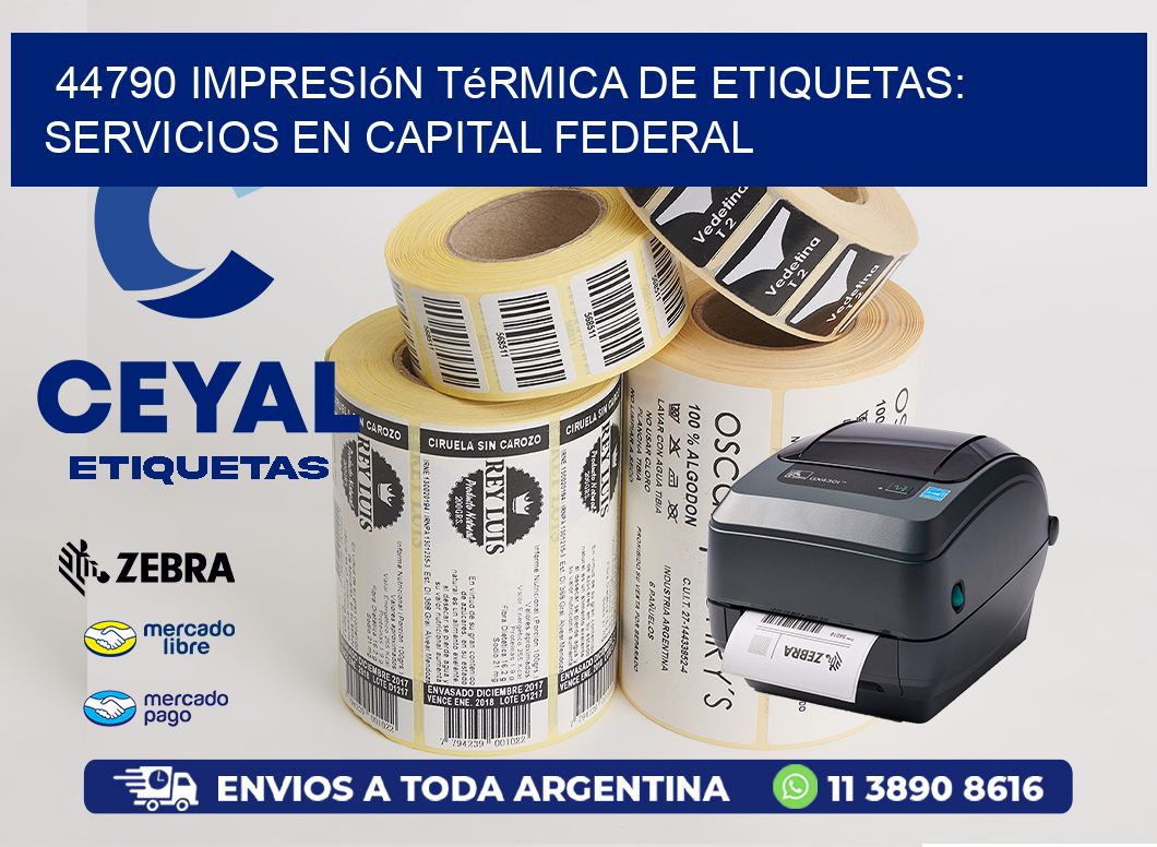 44790 Impresión Térmica de Etiquetas: Servicios en Capital Federal