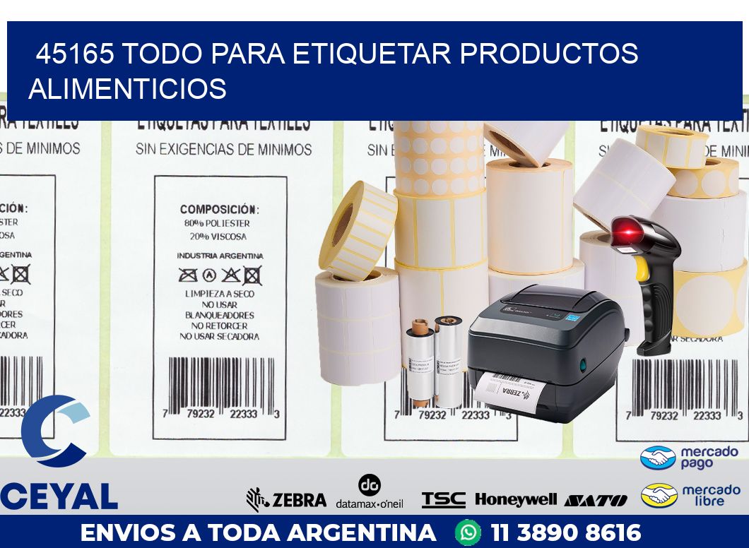 45165 TODO PARA ETIQUETAR PRODUCTOS ALIMENTICIOS
