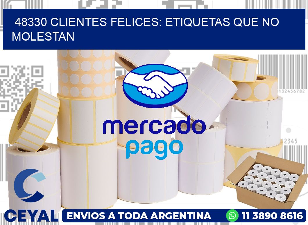 48330 CLIENTES FELICES: ETIQUETAS QUE NO MOLESTAN
