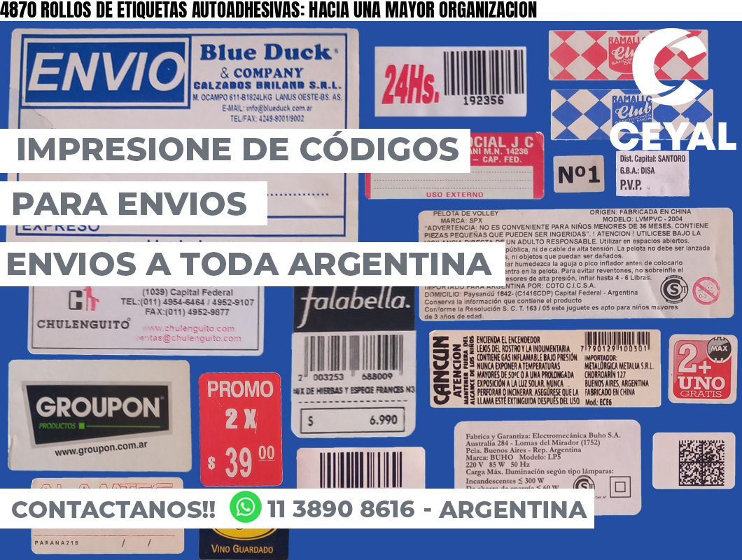 4870 ROLLOS DE ETIQUETAS AUTOADHESIVAS: HACIA UNA MAYOR ORGANIZACION