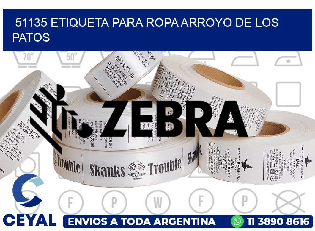 51135 ETIQUETA PARA ROPA ARROYO DE LOS PATOS