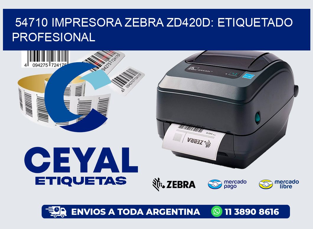 54710 Impresora Zebra ZD420D: Etiquetado Profesional