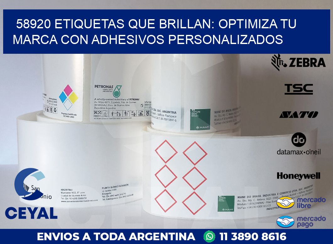 58920 ETIQUETAS QUE BRILLAN: OPTIMIZA TU MARCA CON ADHESIVOS PERSONALIZADOS
