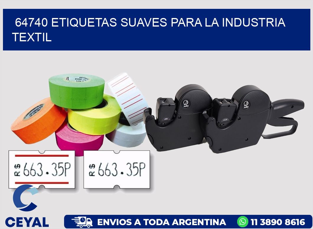 64740 ETIQUETAS SUAVES PARA LA INDUSTRIA TEXTIL