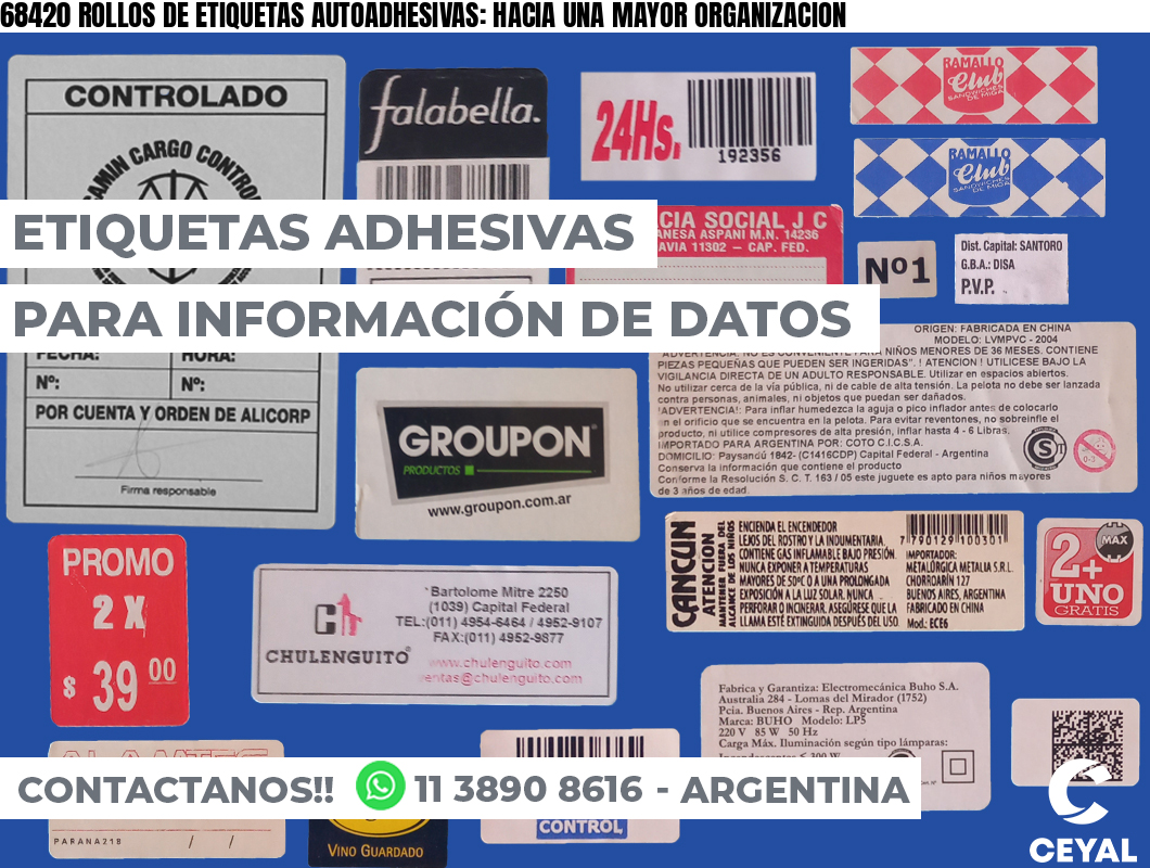 68420 ROLLOS DE ETIQUETAS AUTOADHESIVAS: HACIA UNA MAYOR ORGANIZACION